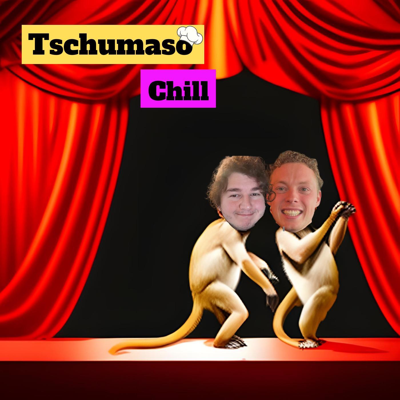 Tschumaso Chill