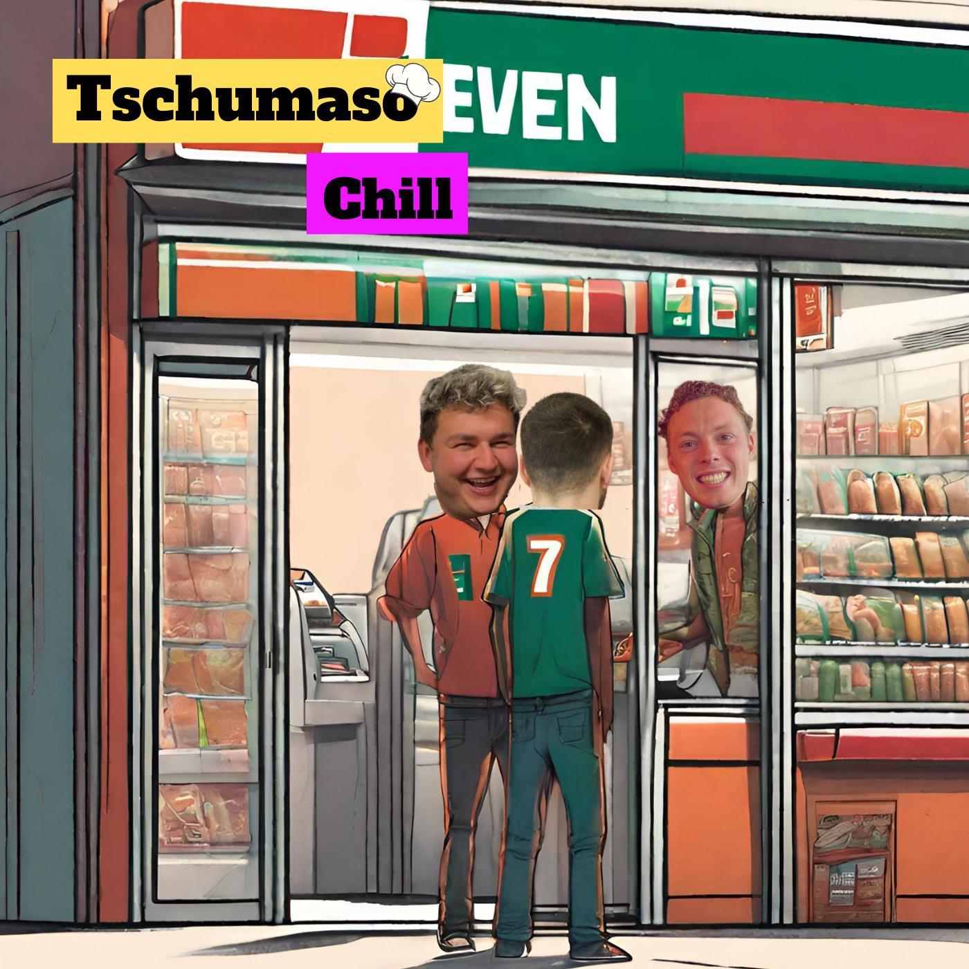 Tschumaso Chill