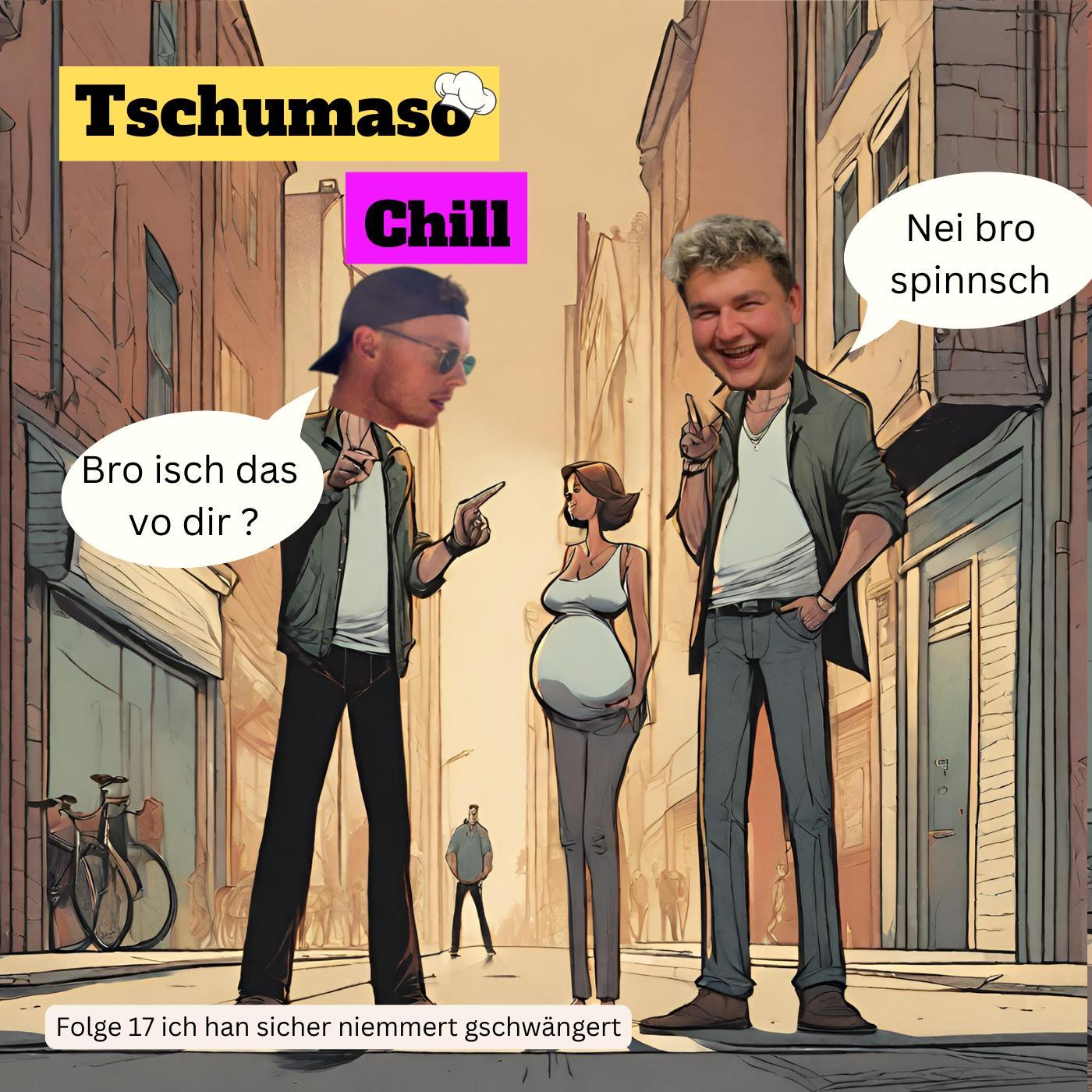 Tschumaso Chill