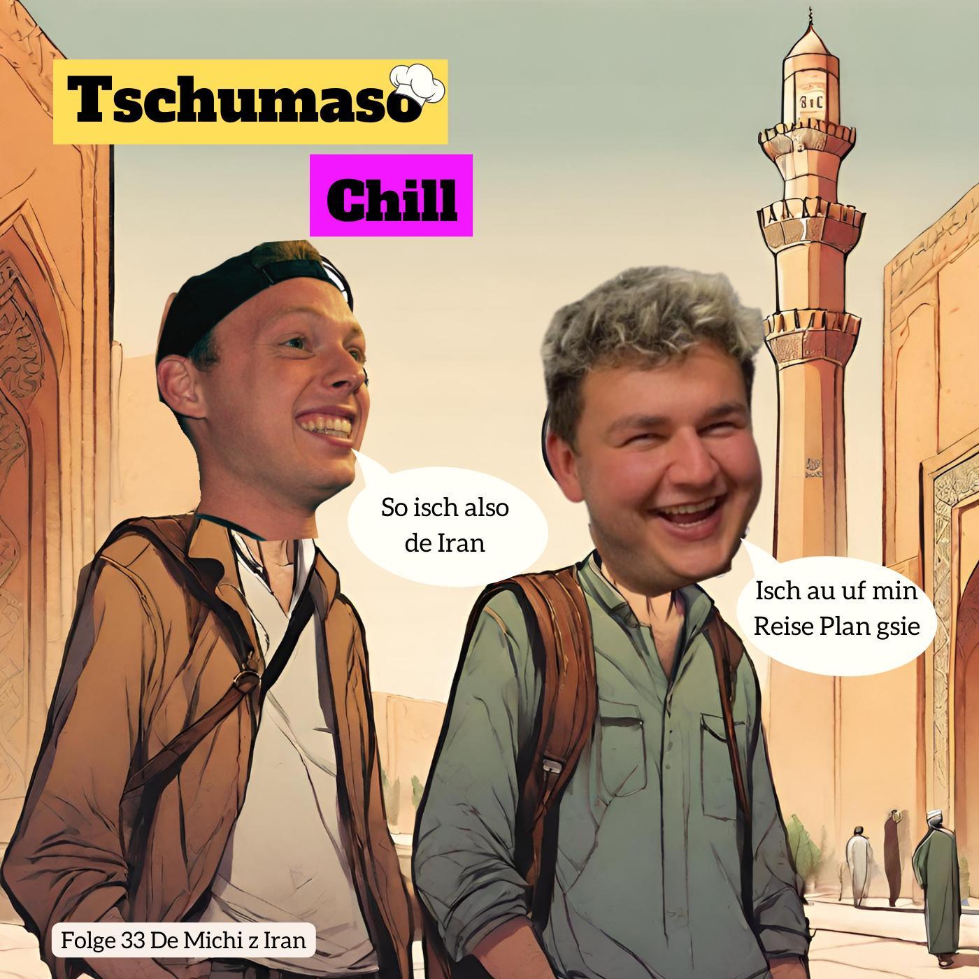 Tschumaso Chill