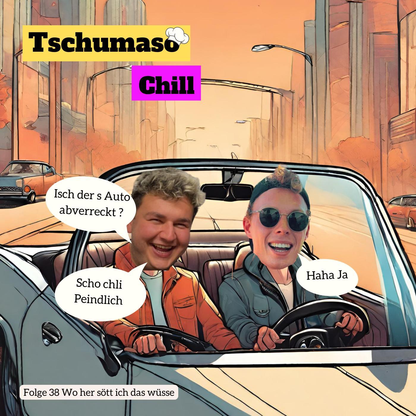 Tschumaso Chill