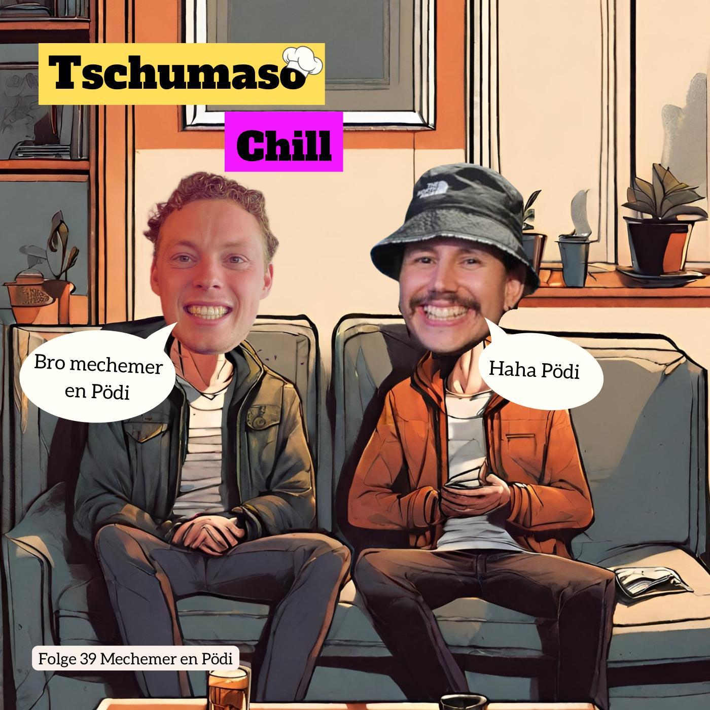 Tschumaso Chill