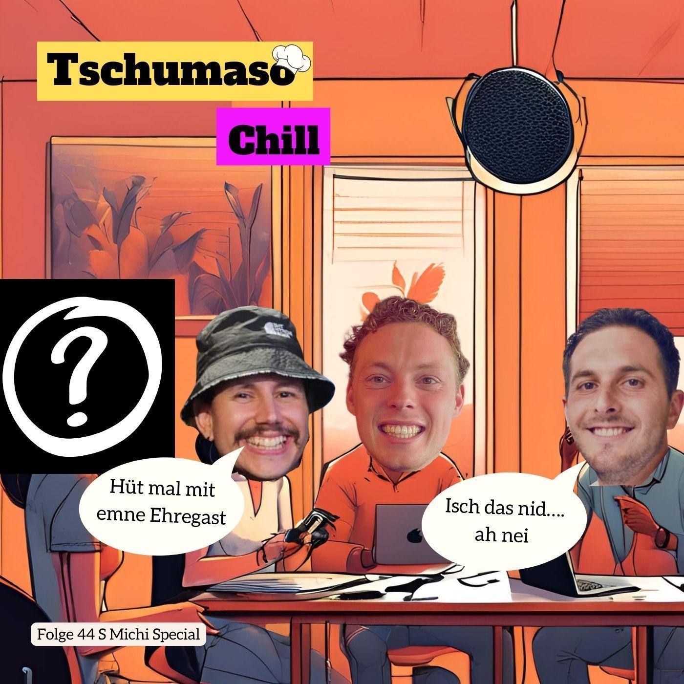 Tschumaso Chill
