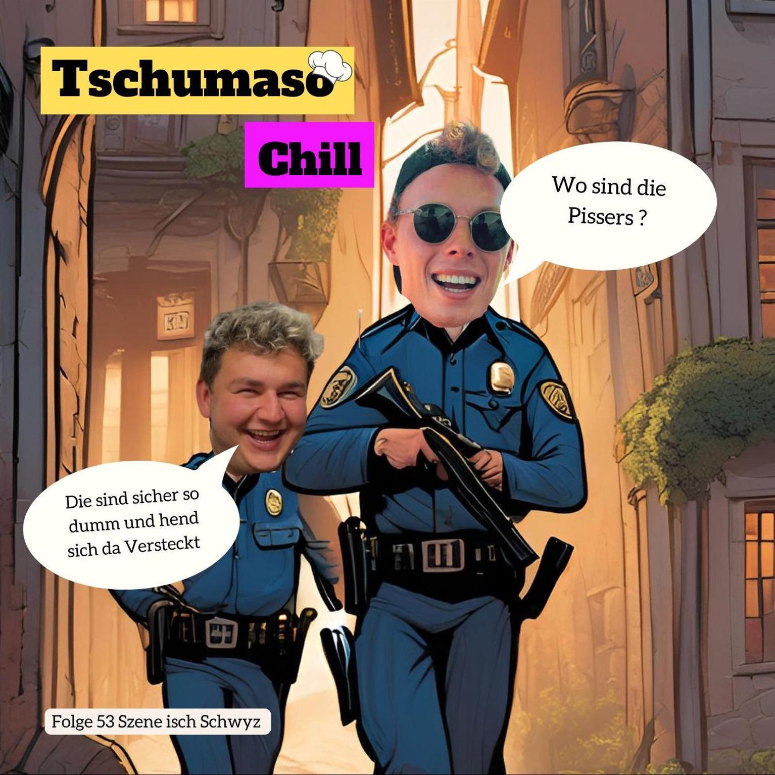 Tschumaso Chill
