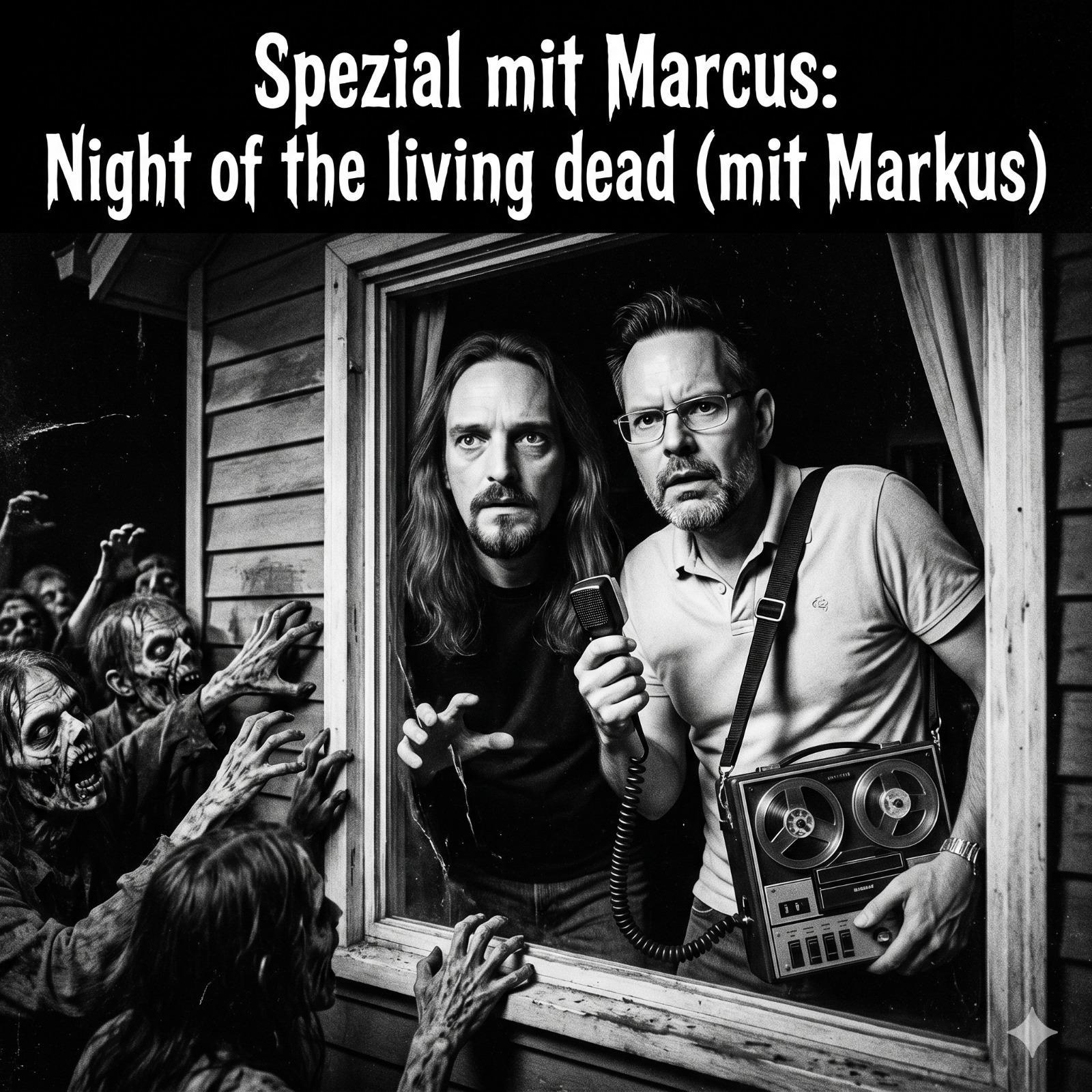 Spezial mit Marcus: Night of the Living Dead - mit Markus episode artwork