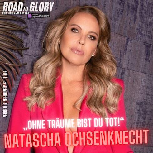 104. Natascha Ochsenknecht: „Ohne Träume bist du tot!“