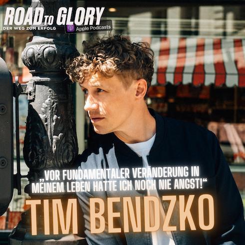 88. Tim Bendzko: „Vor fundamentaler Veränderung in meinem Leben hatte ich noch nie Angst!“