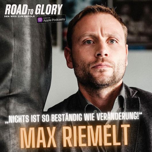 73. Max Riemelt: „Nichts ist so beständig wie Veränderung.“