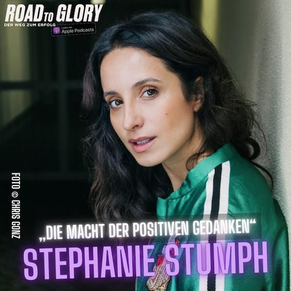 71. Stephanie Stumph: „Die Macht der positiven Gedanken.“