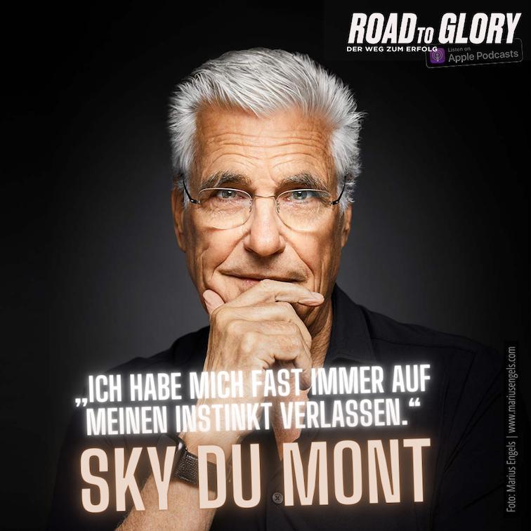 69. Sky du Mont: „Ich habe mich fast immer auf meinen Instinkt verlassen.“