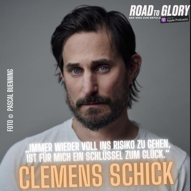 54. Clemens Schick: „Immer wieder voll auf Risiko zu gehen, ist für mich ein Schlüssel zum Glück.“