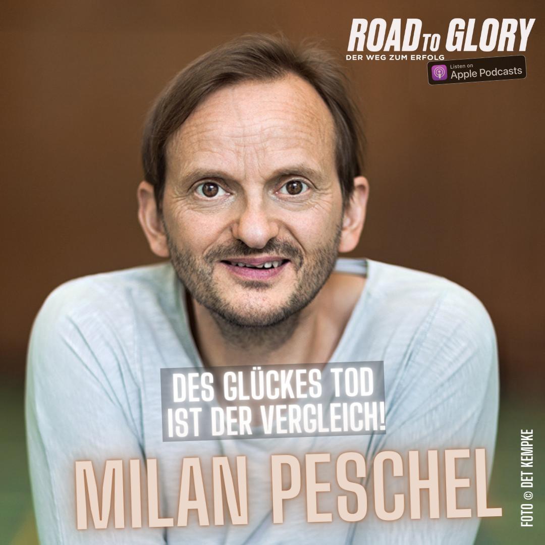 44. Milan Peschel: Des Glückes Tod ist der Vergleich.