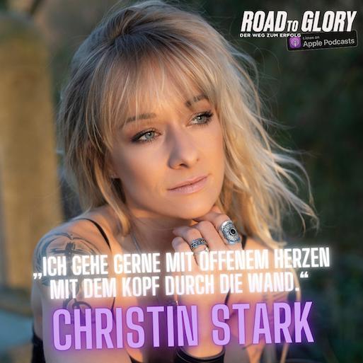 38. Christin Stark: „Ich gehe gerne mit offenem Herzen mit dem Kopf durch die Wand.“