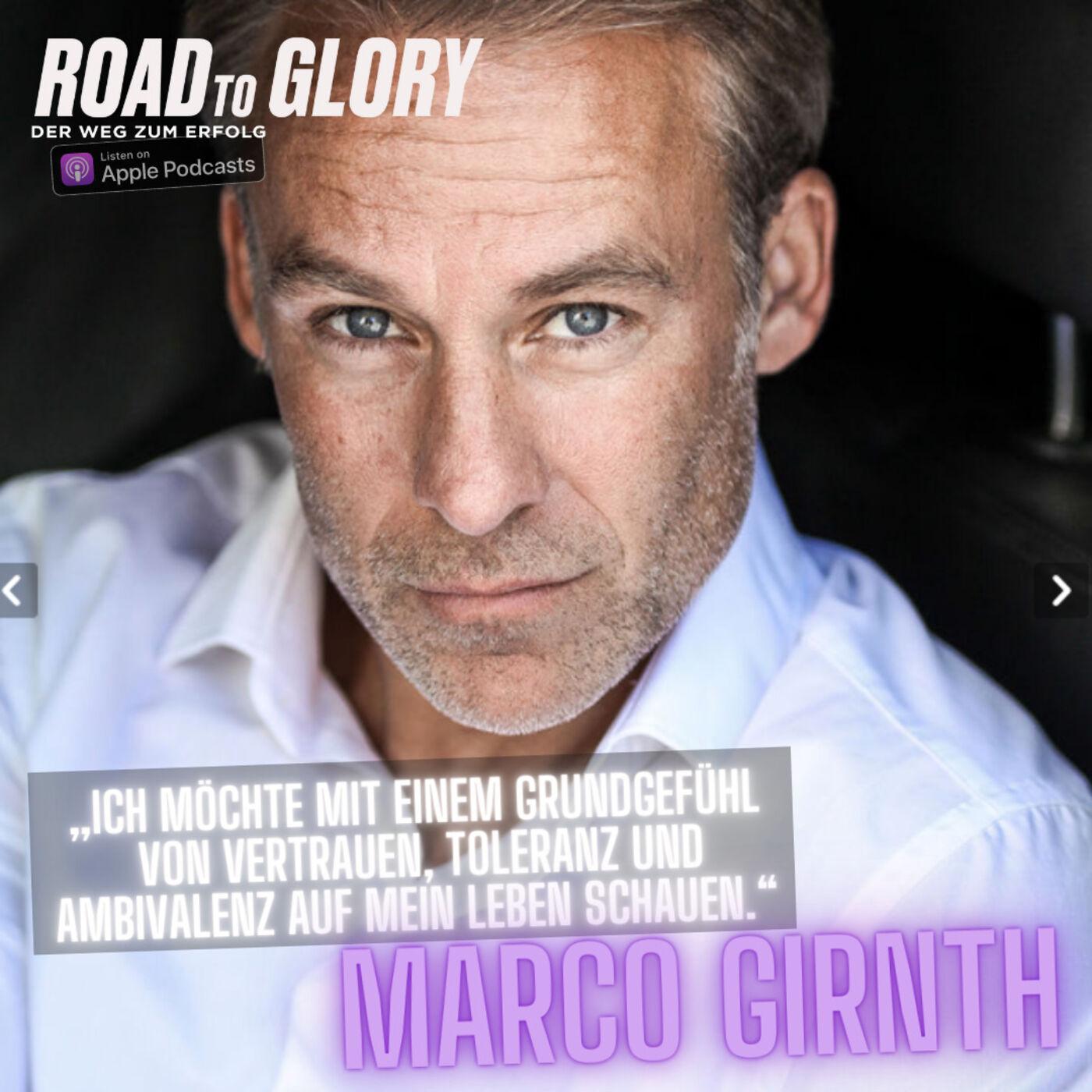 22. Marco Girnth: „Ich möchte mit einem Grundgefühl von Vertrauen, Toleranz und Ambivalenz auf mein Leben schauen.“