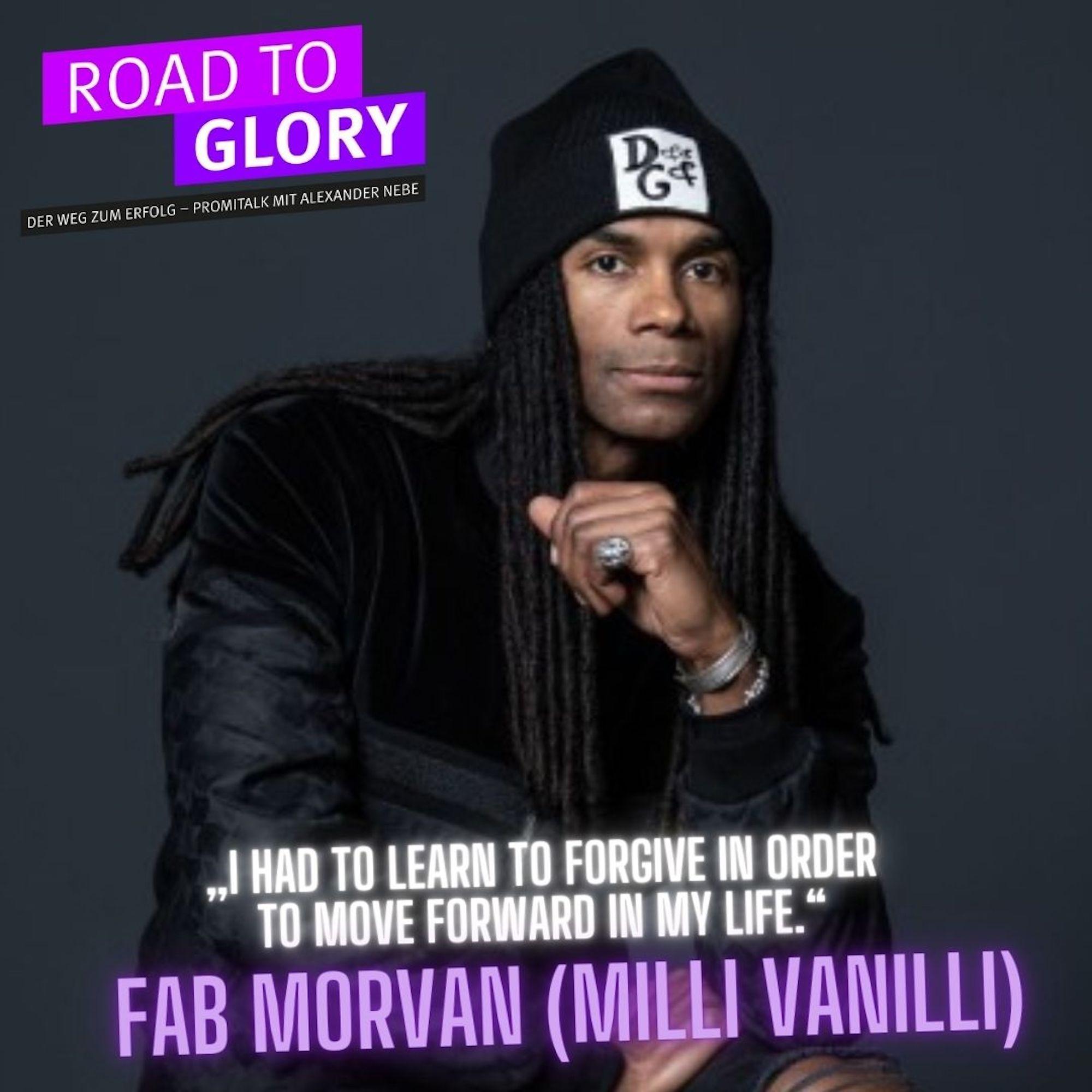 124. Fab Morvan: „I had to learn to forgive in order to move forward in my life.“ 124. Fab Morvan: „I had to learn to forgive in order to move forward in my life.“