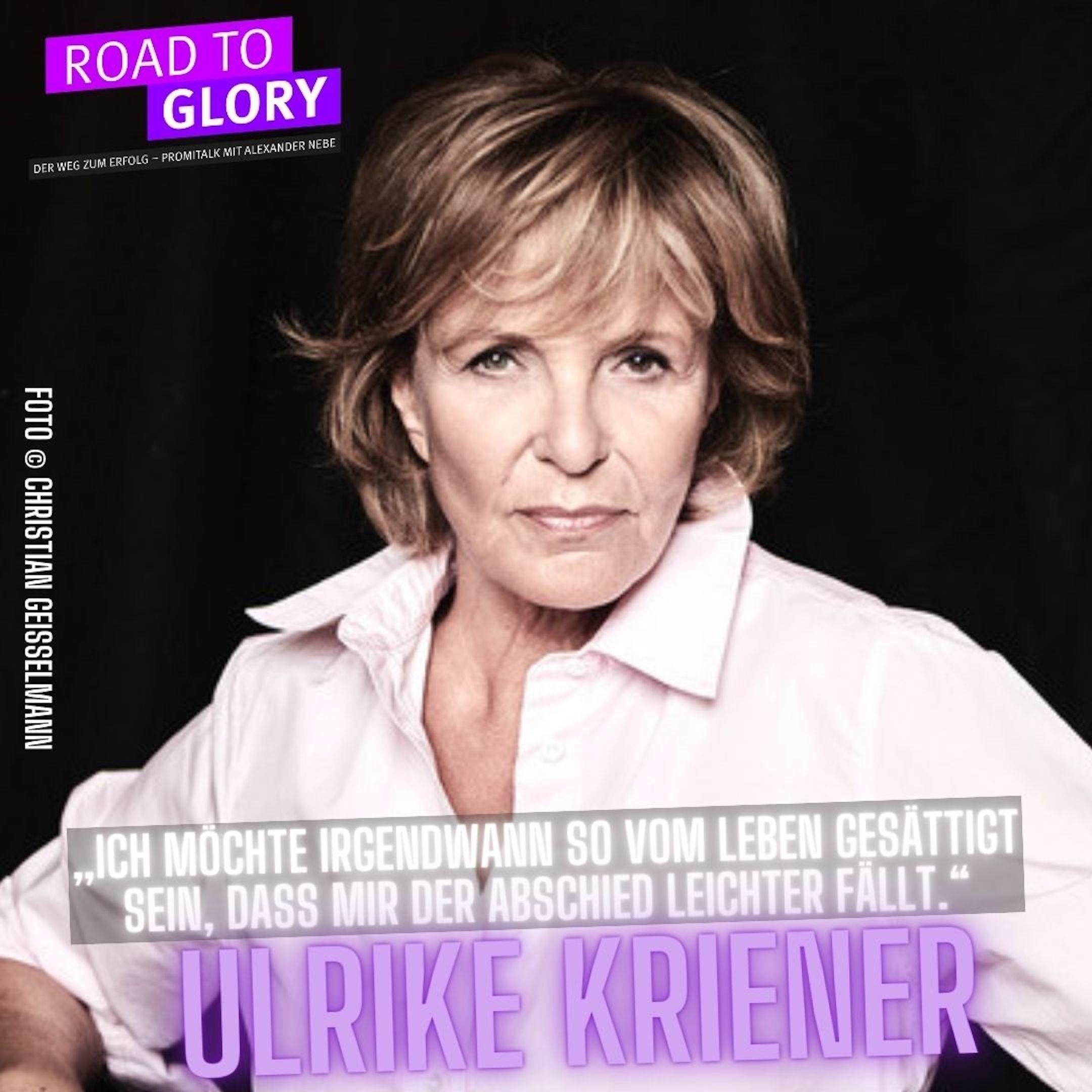 125. Ulrike Kriener: „Ich möchte irgendwann vom Leben so gesättigt sein, dass mir der Abschied leichter fällt.“