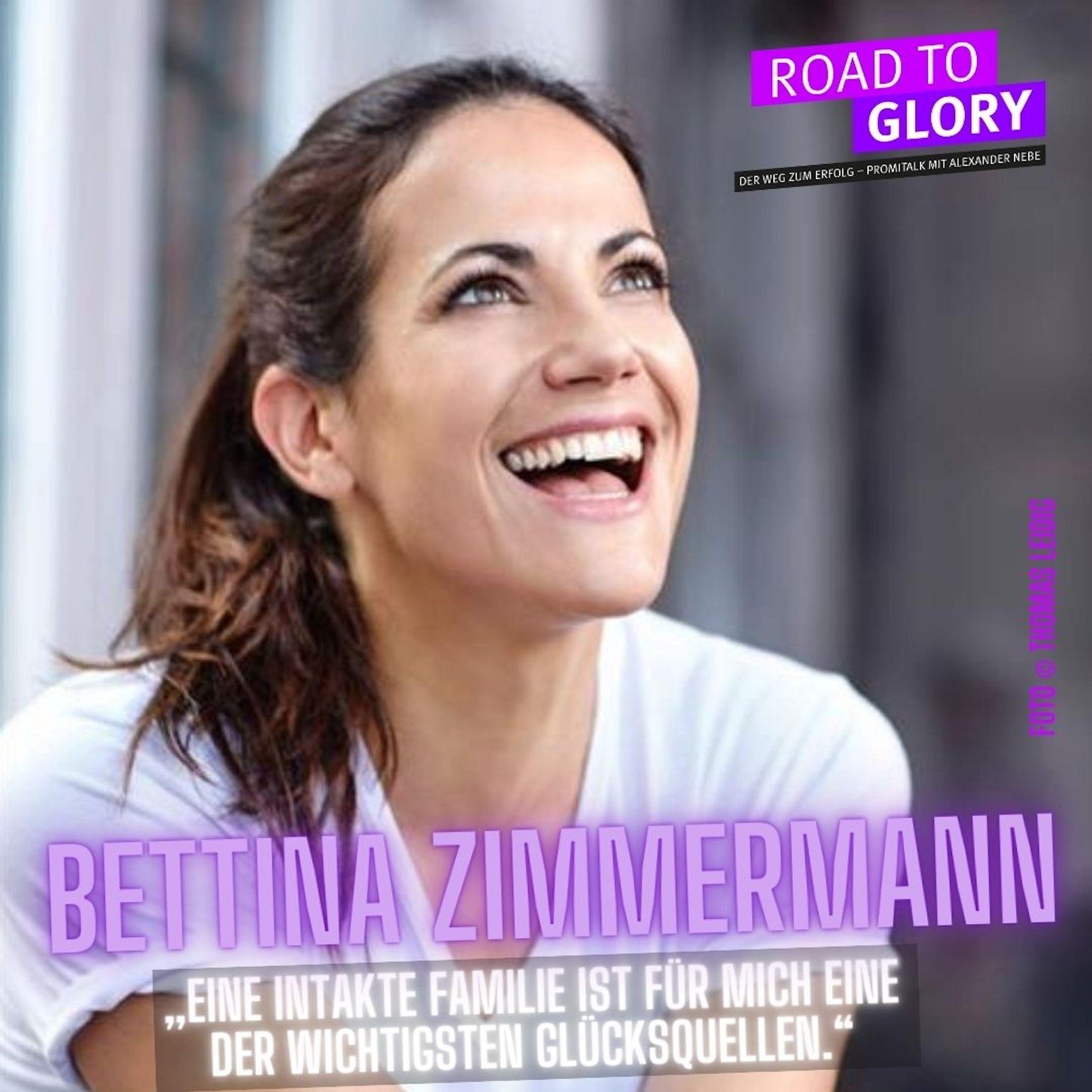 139. Bettina Zimmermann: „Eine intakte Familie ist für mich eine der wichtigsten Glücksquellen.“