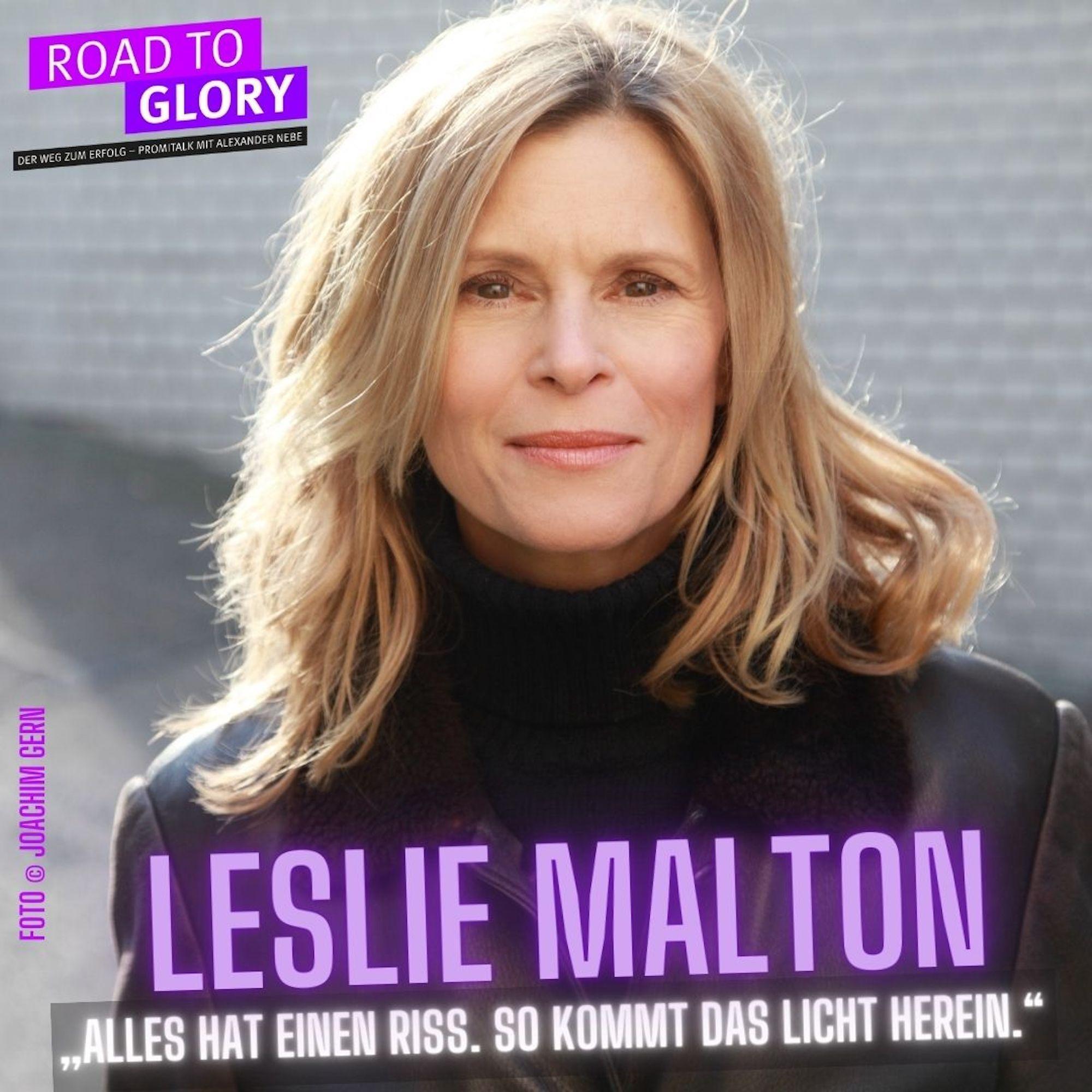 147. Leslie Malton: „Alles hat einen Riss. So kommt das Licht herein.“