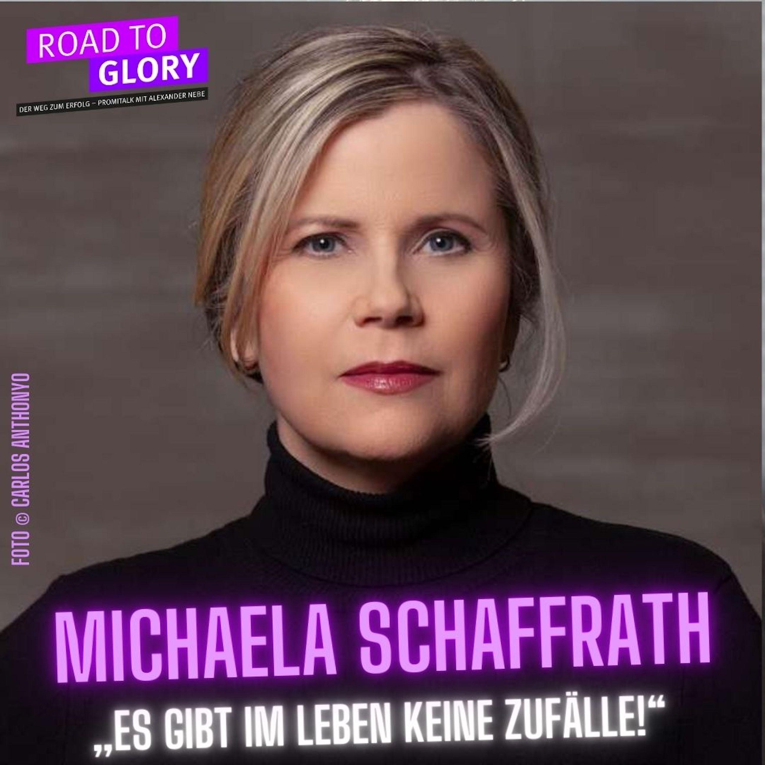 150. Michaela Schaffrath: „Es gibt im Leben keine Zufälle!“