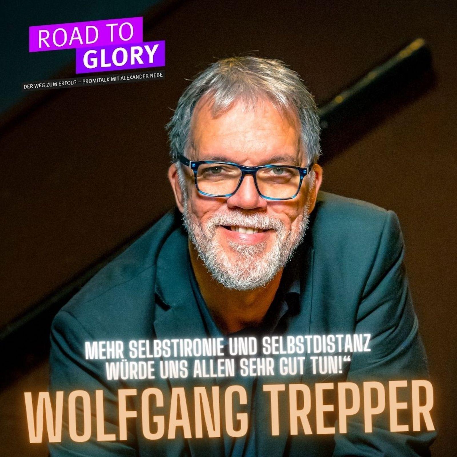 154. Wolfgang Trepper: „Mehr Selbstironie und Selbstdistanz würde uns allen gut tun!“