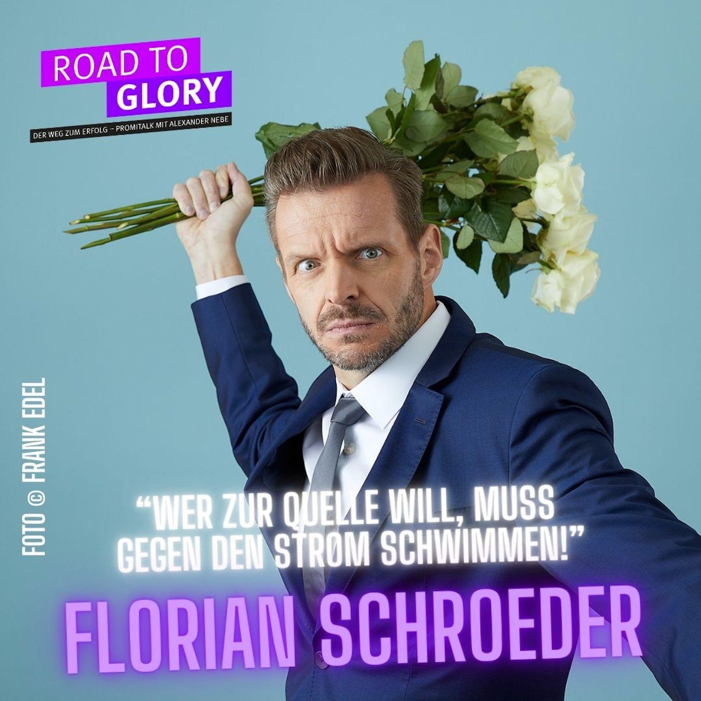187. Florian Schroeder: "Wer zur Quelle will, muss gegen den Strom schwimmen!" episode artwork