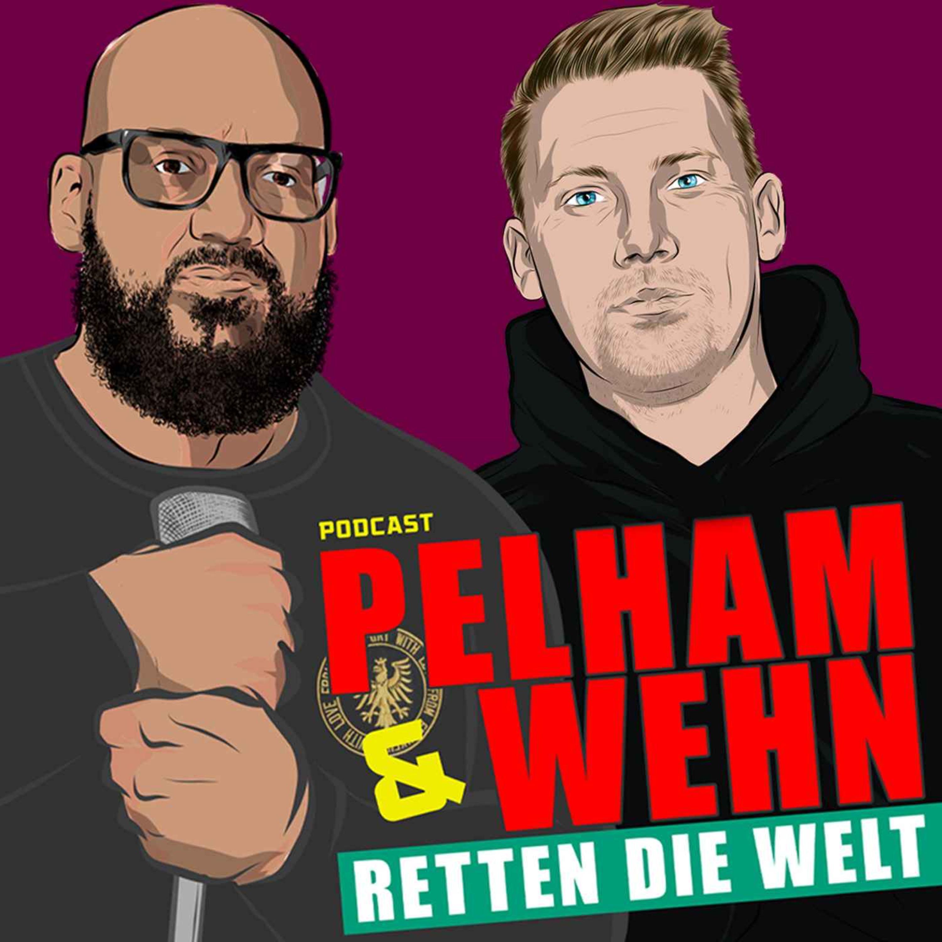 Pelham & Wehn retten die Welt