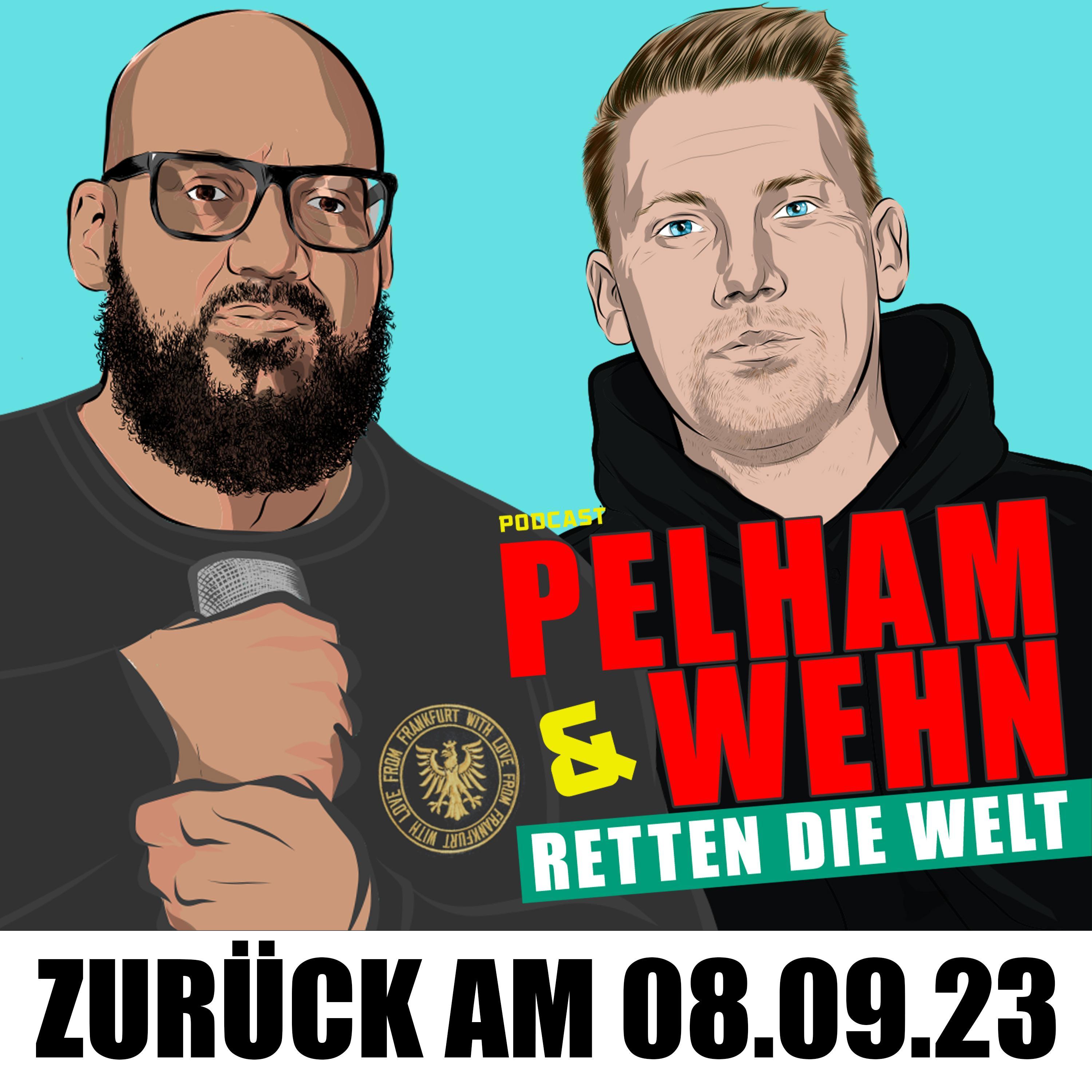 Pelham & Wehn retten die Welt