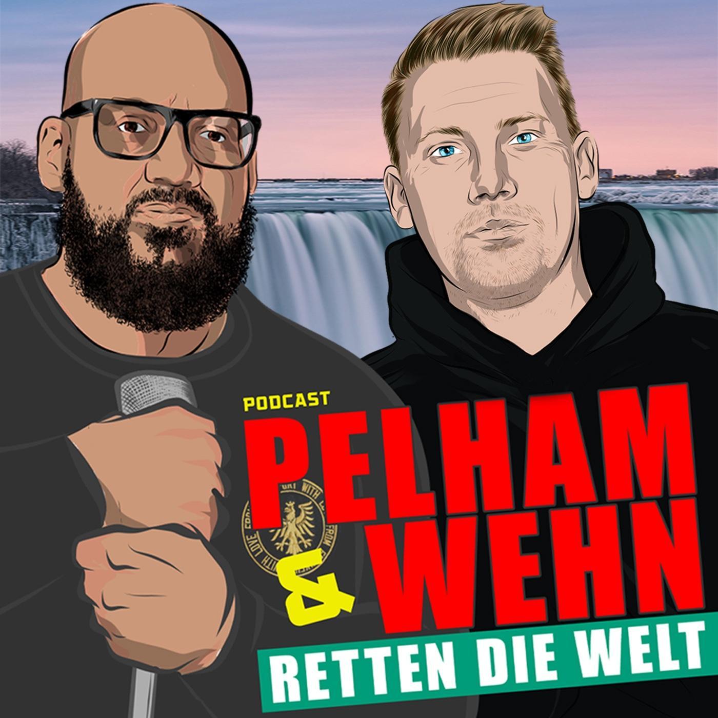 Bauch, Beine, Po(dcast) - #49 Pelham & Wehn retten die Welt"