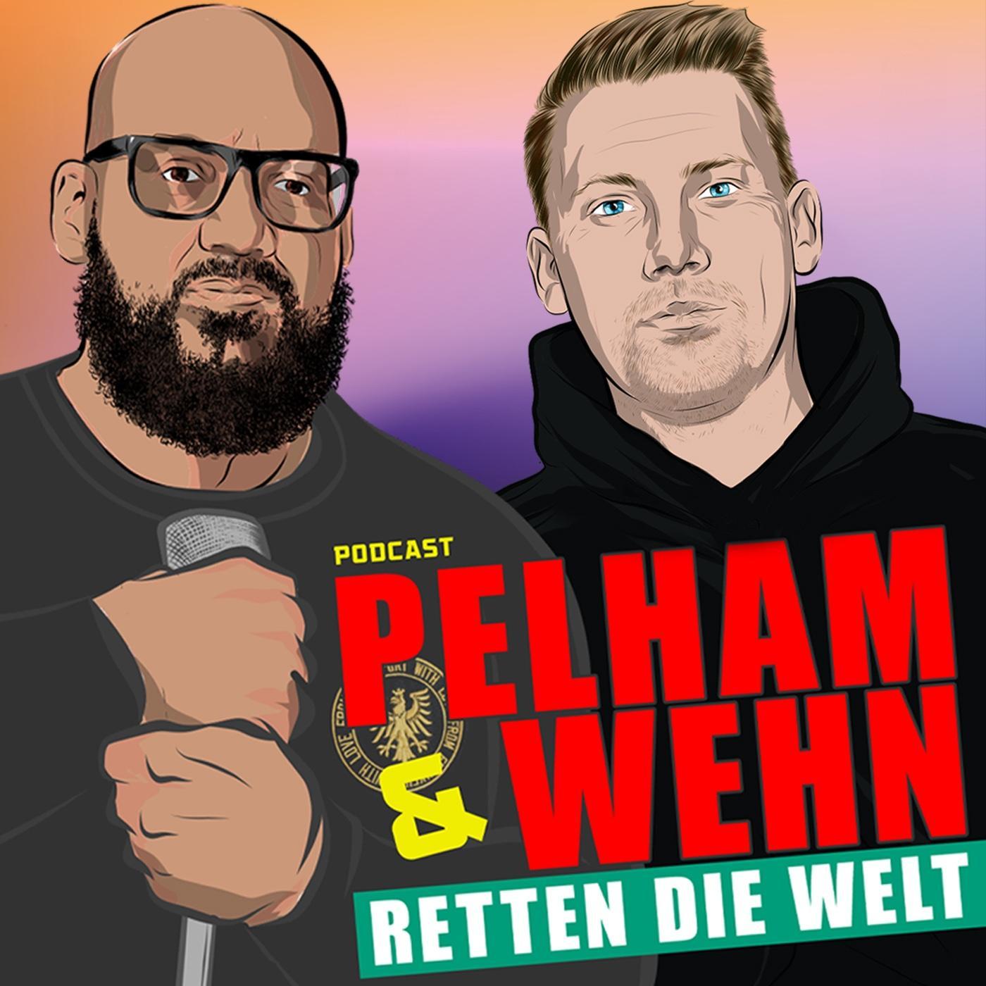 Verwechselte Früchte - #64 Pelham & Wehn retten die Welt Verwechselte Früchte - #64 Pelham & Wehn retten die Welt