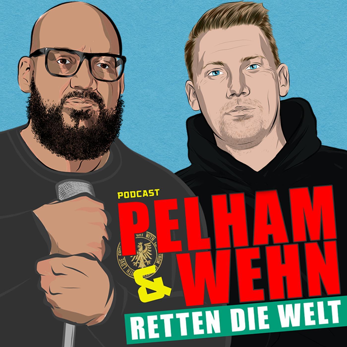 Das geht Dich einen Scheiß an! - #78 Pelham & Wehn retten die Welt Das geht Dich einen Scheiß an! - #78 Pelham & Wehn retten die Welt