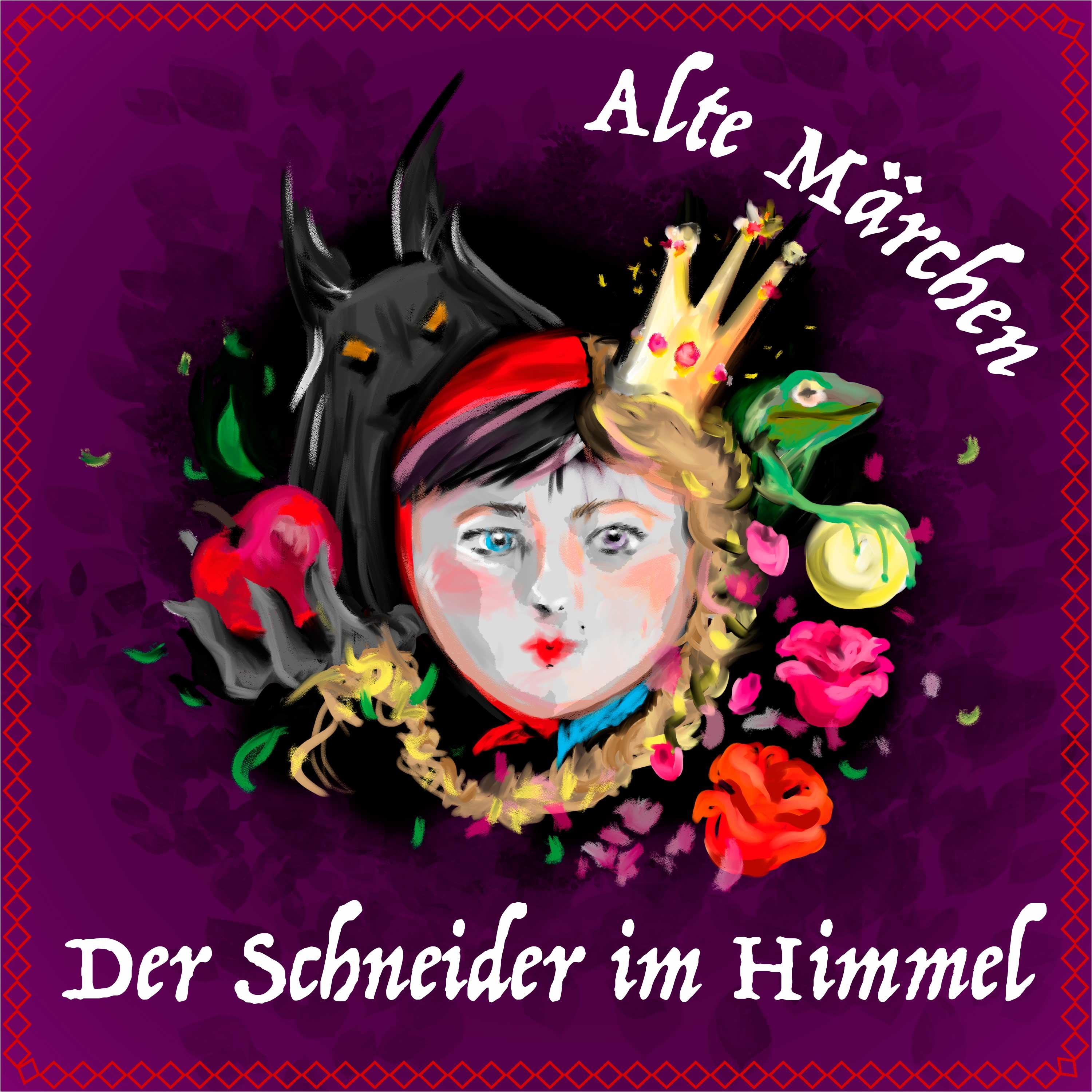 #58 Alte Märchen - Der Schneider im Himmel