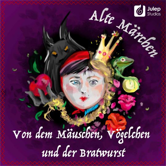 48 Alte Märchen Von dem Mäuschen, Vögelchen und der Bratwurst