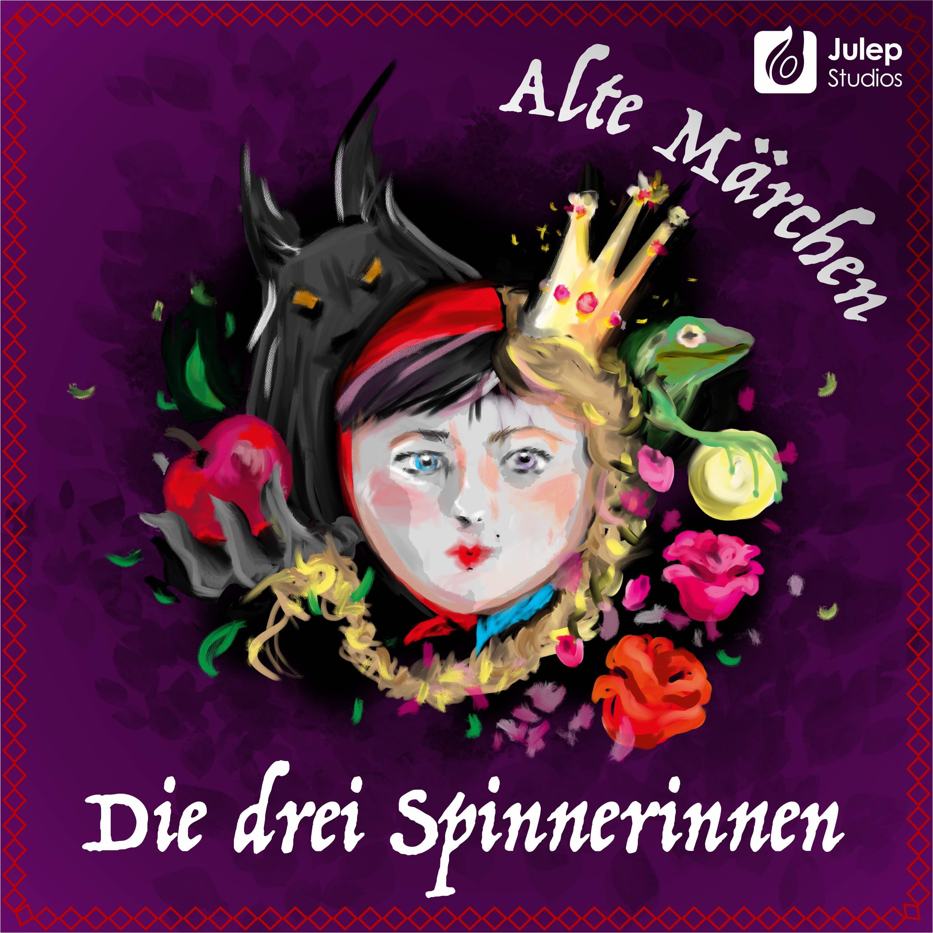 #41 Alte Märchen - Die drei Spinnerinnen