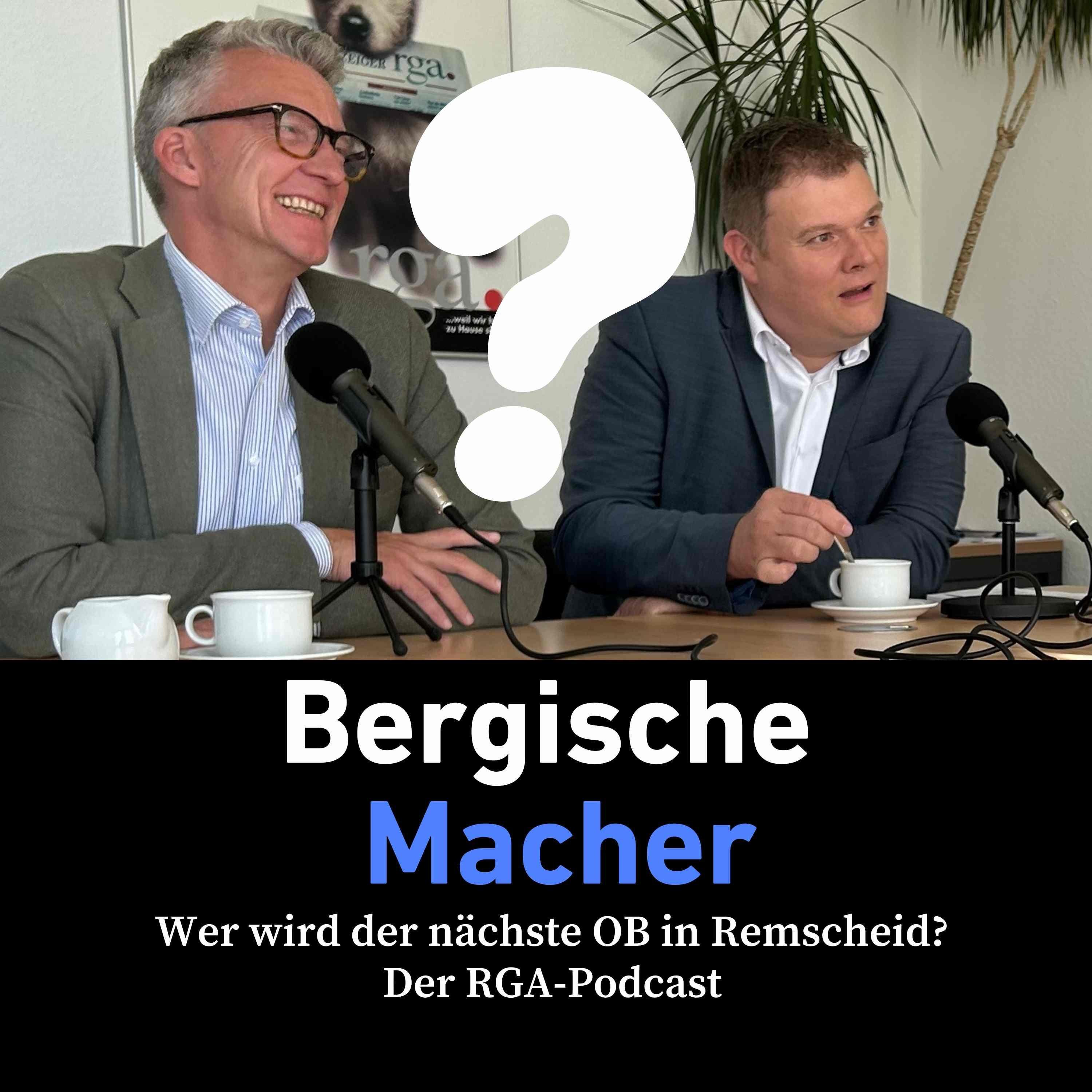 Bergische Macher - Der Wirtschaftspodcast für Remscheid und Solingen