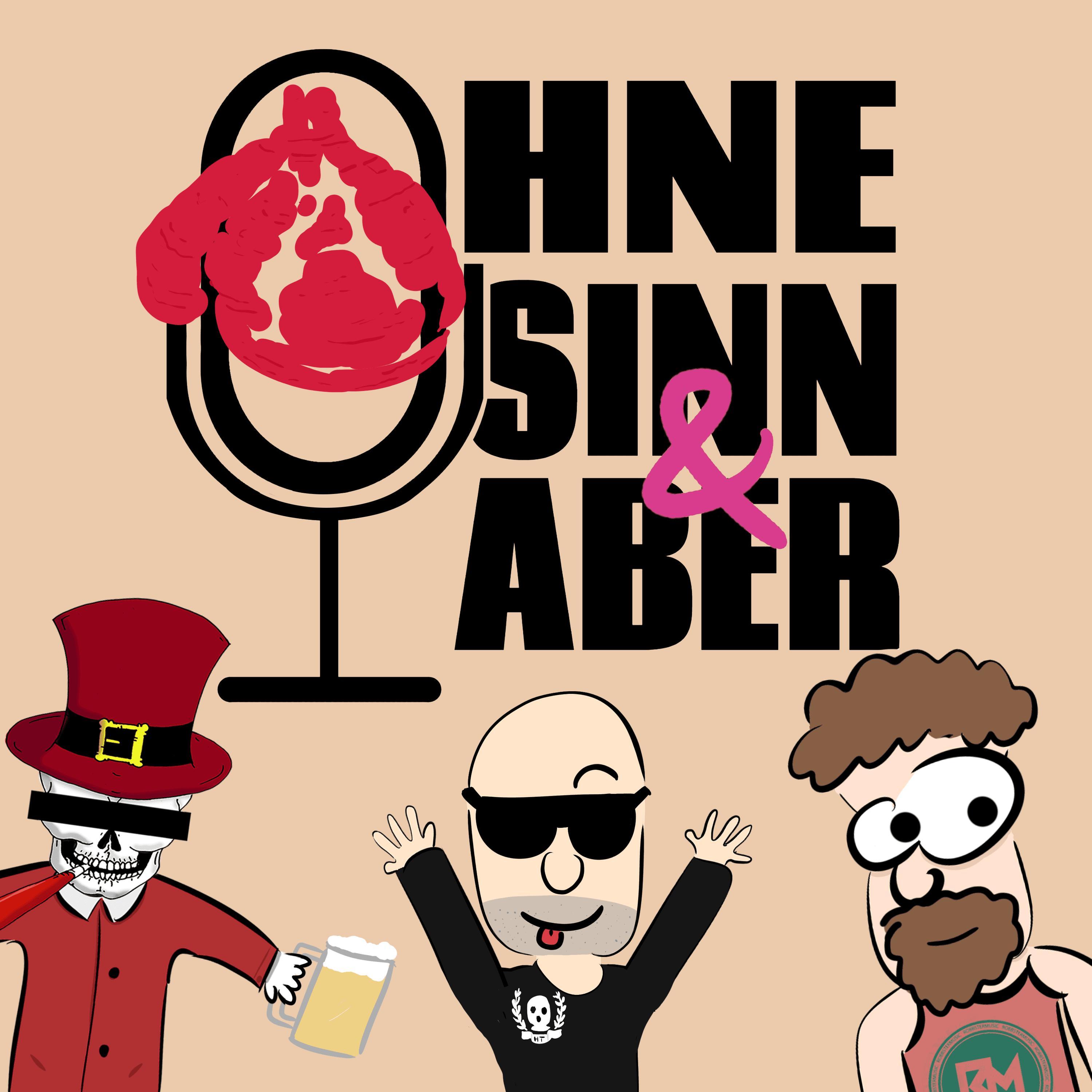 Ohne Sinn & Aber