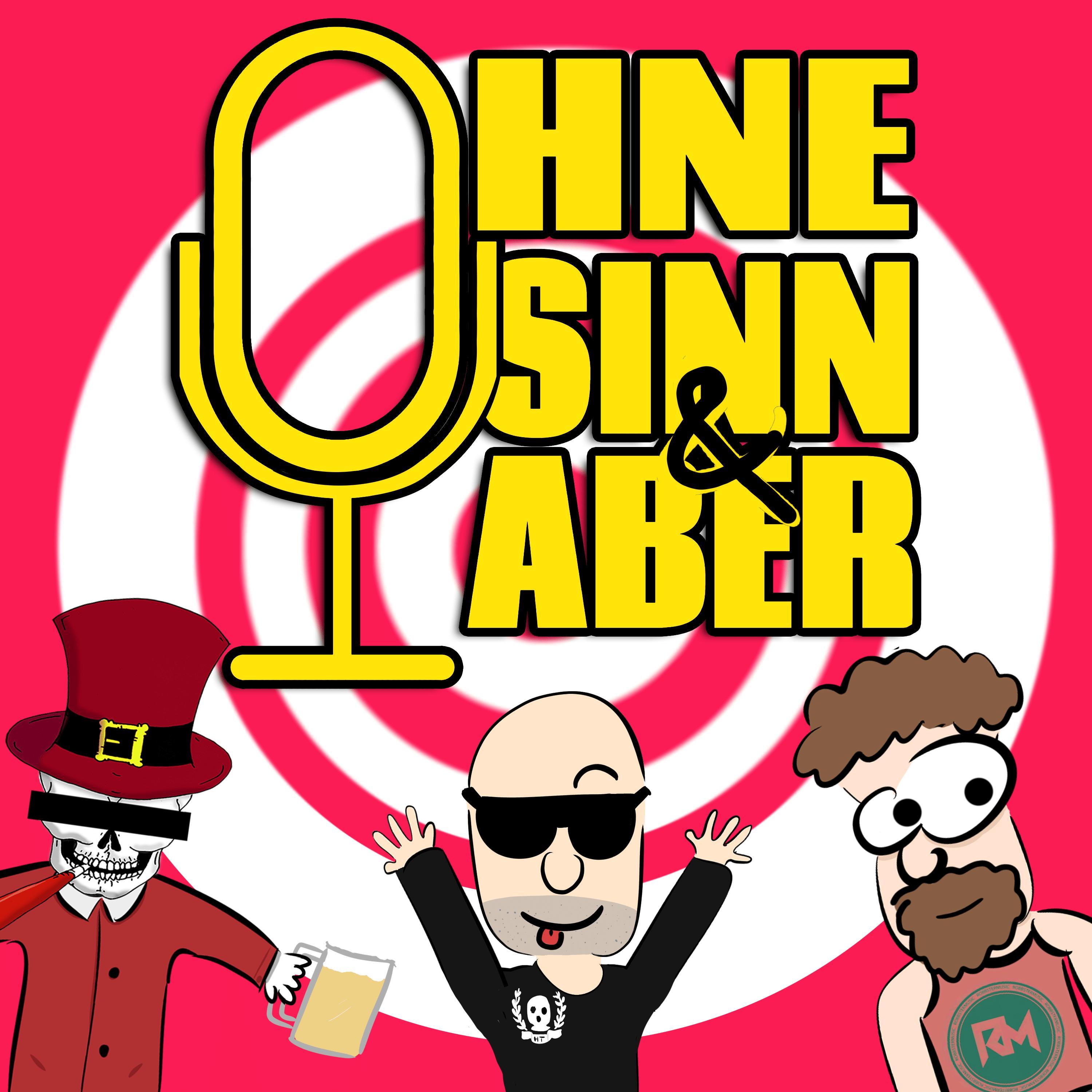 Ohne Sinn & Aber