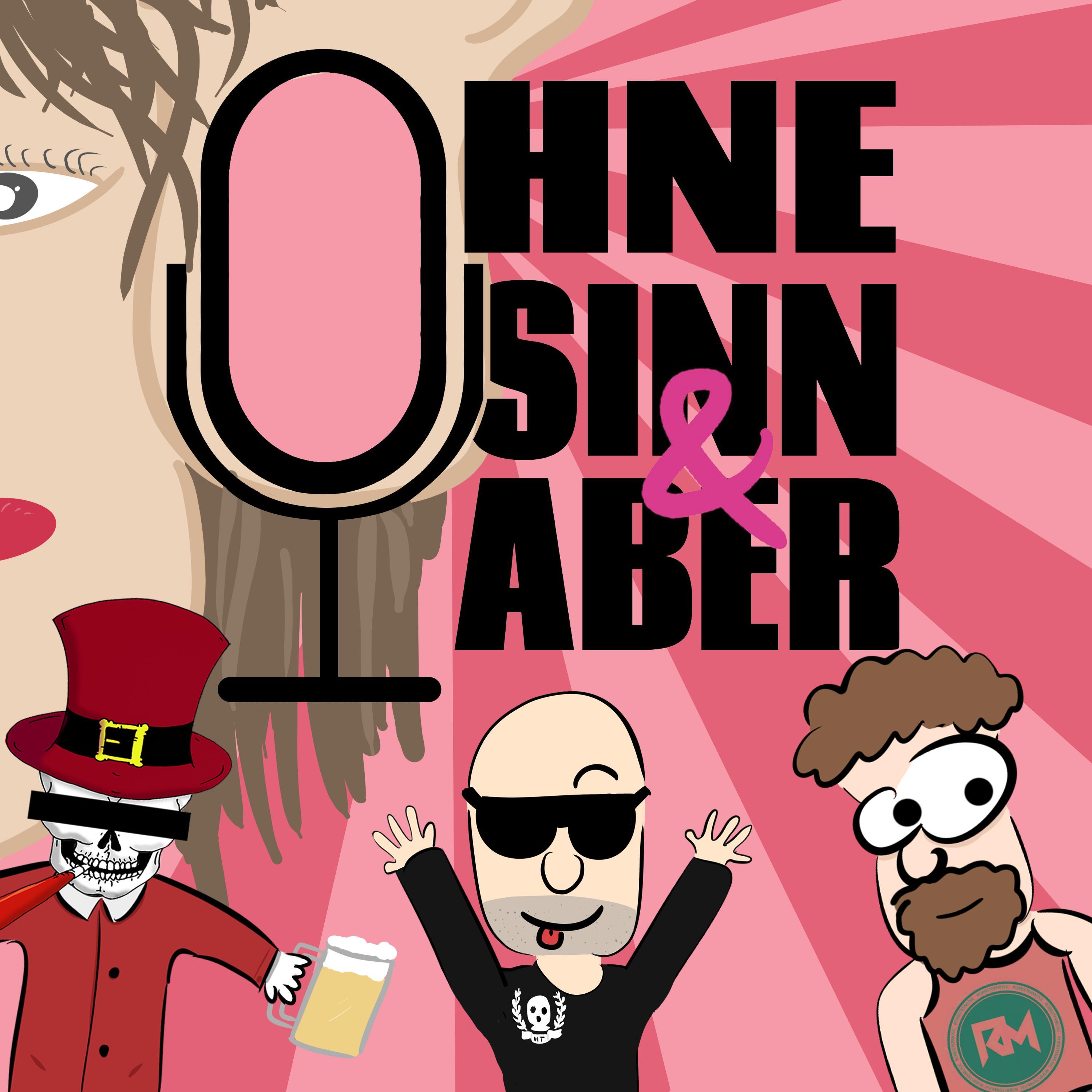 Ohne Sinn & Aber