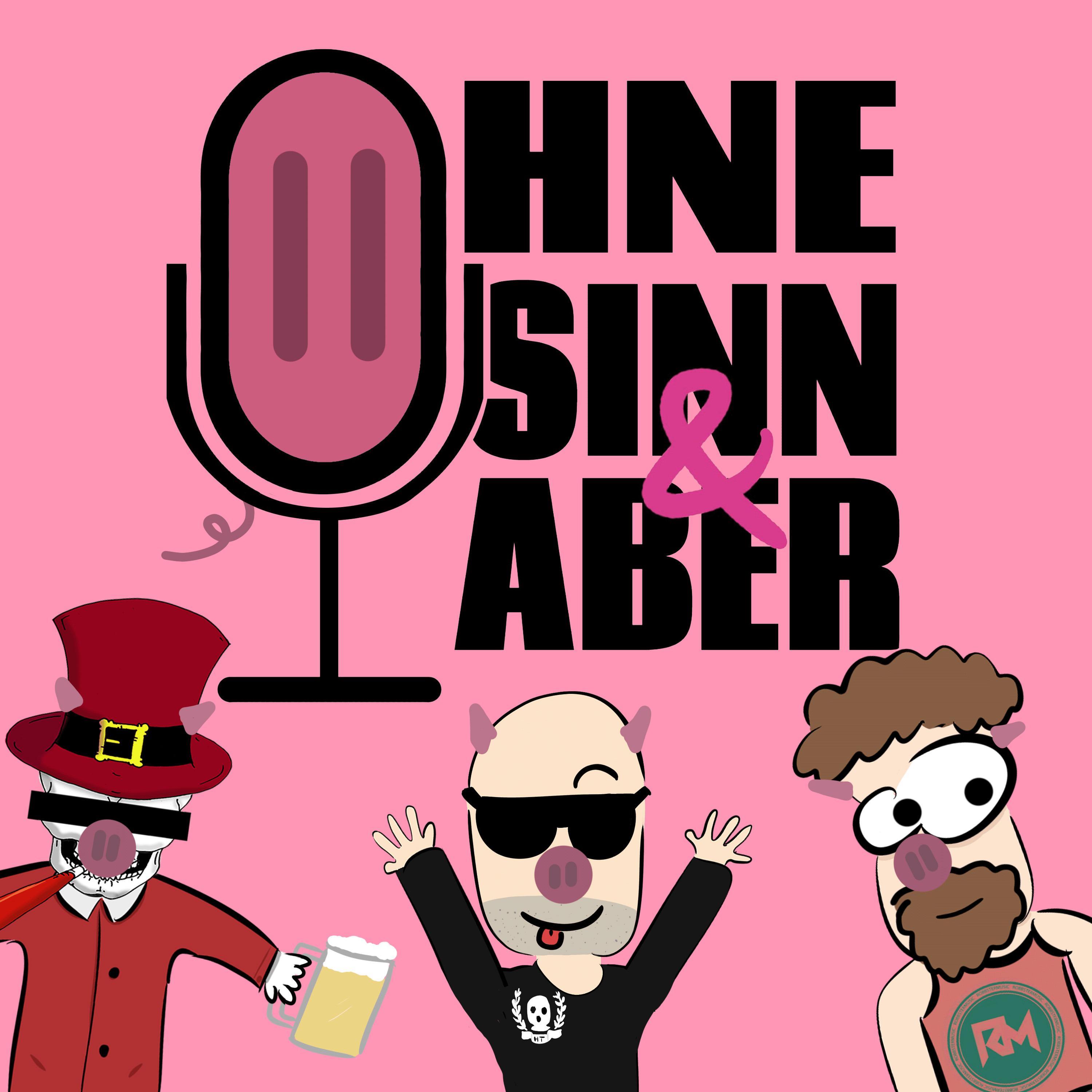 Ohne Sinn & Aber