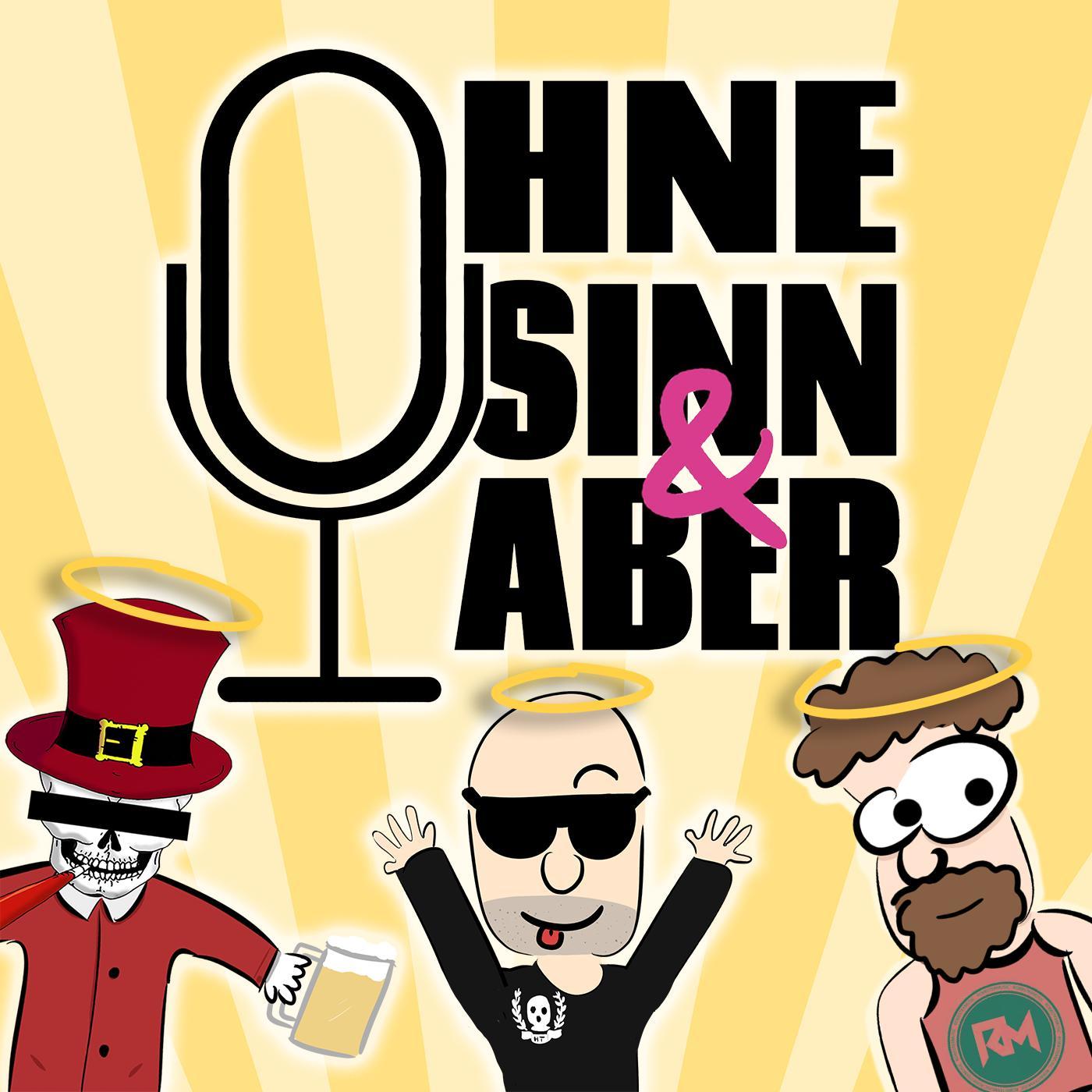 Ohne Sinn & Aber