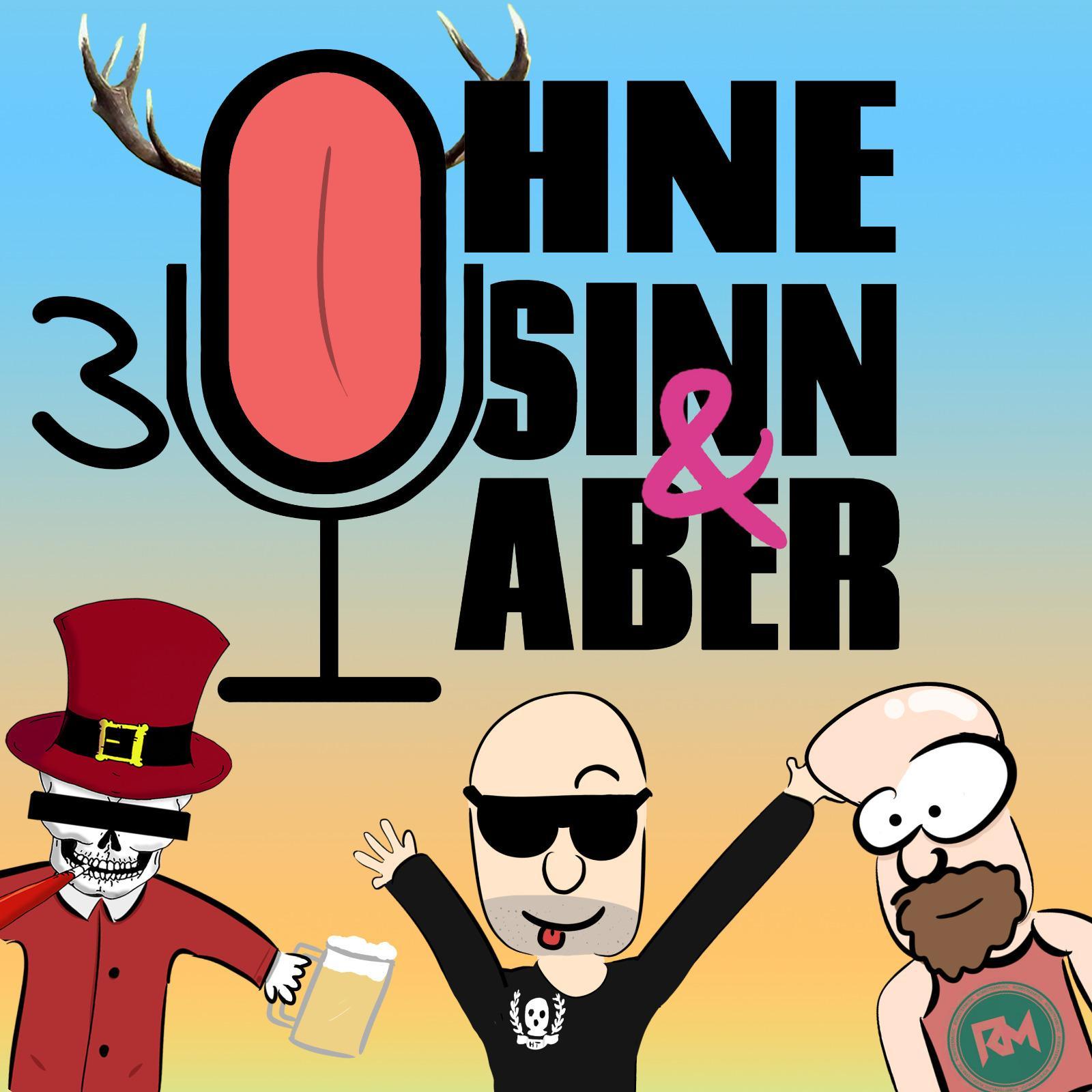 Ohne Sinn & Aber