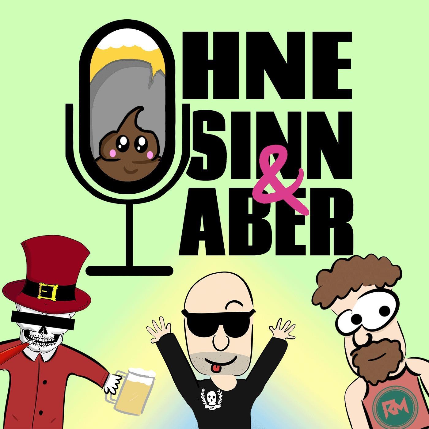 Ohne Sinn & Aber