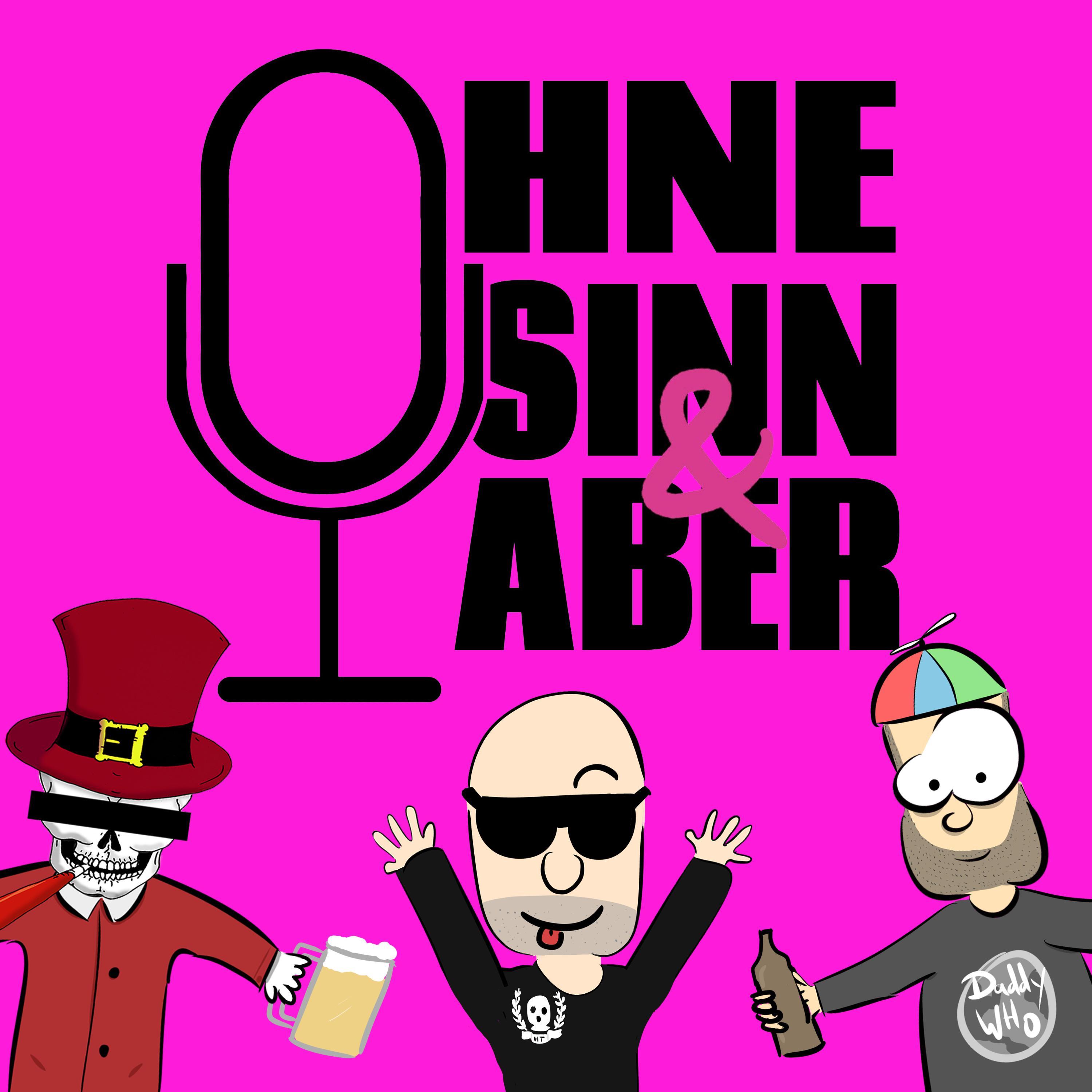 Ohne Sinn & Aber