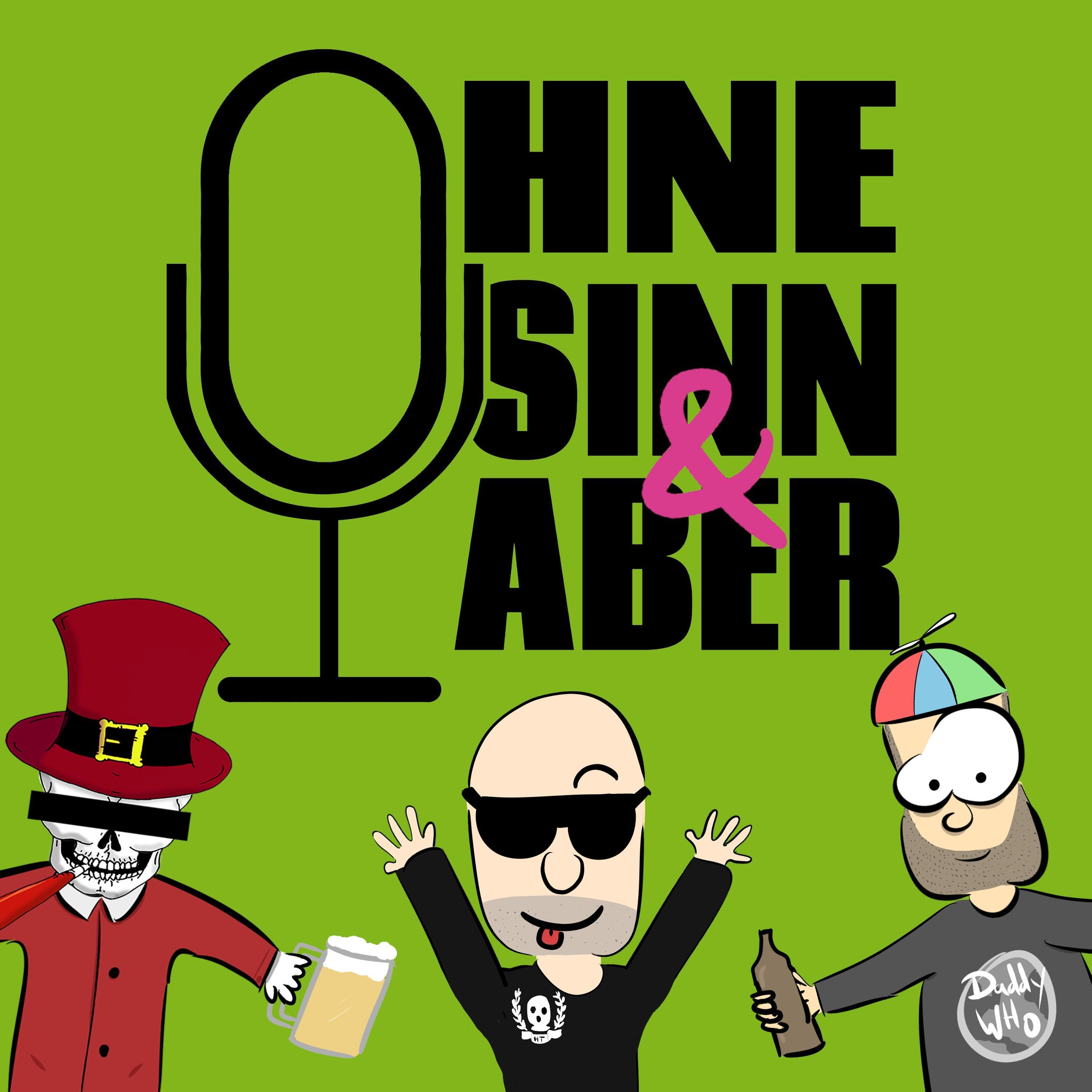 Ohne Sinn & Aber