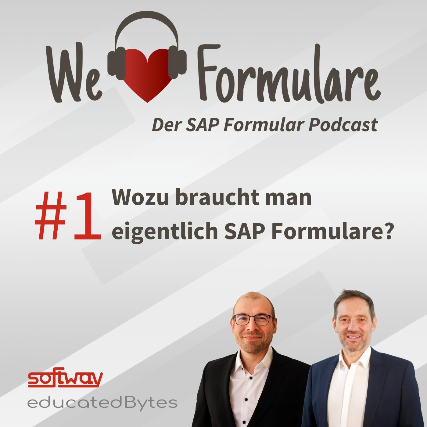 We love Formulare - der SAP Formular Podcast
