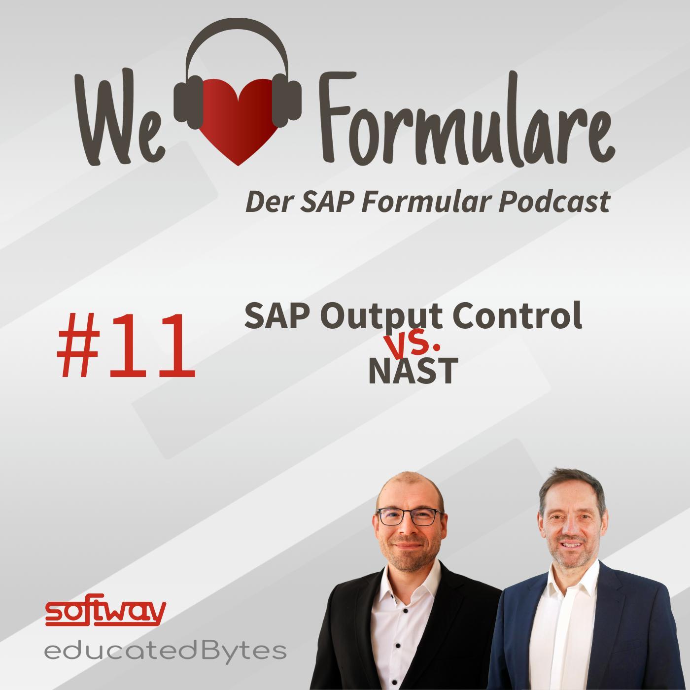 #11- SAP Output Control VS. NAST #11- SAP Output Control VS. NAST