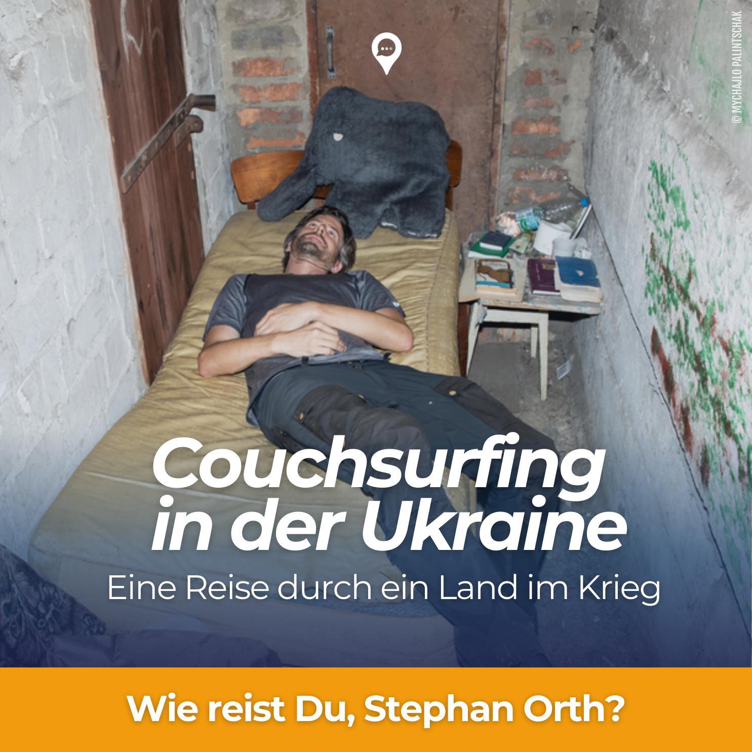 Couchsurfing in der Ukraine: eine Reise durch ein Land im Krieg