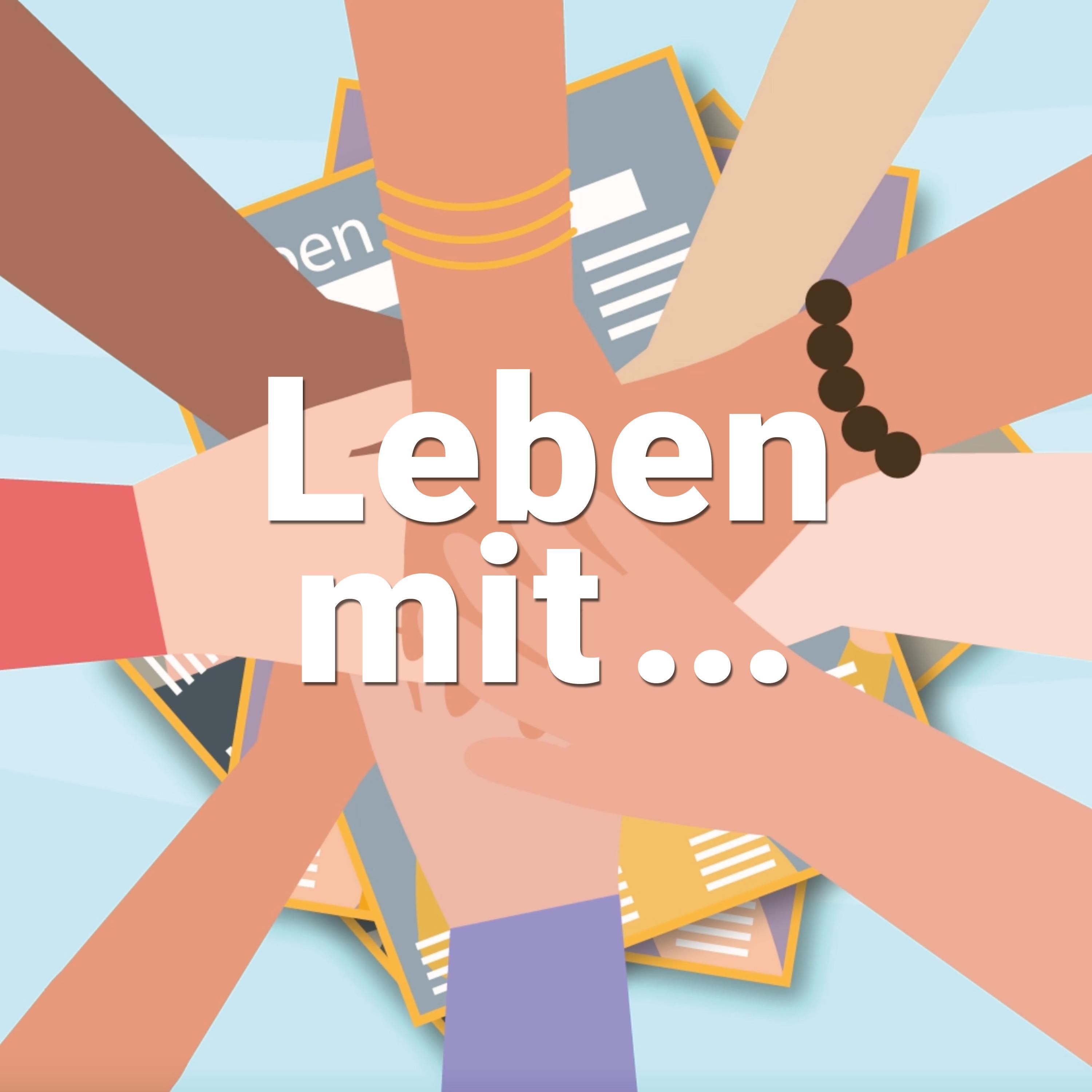 Leben mit ...