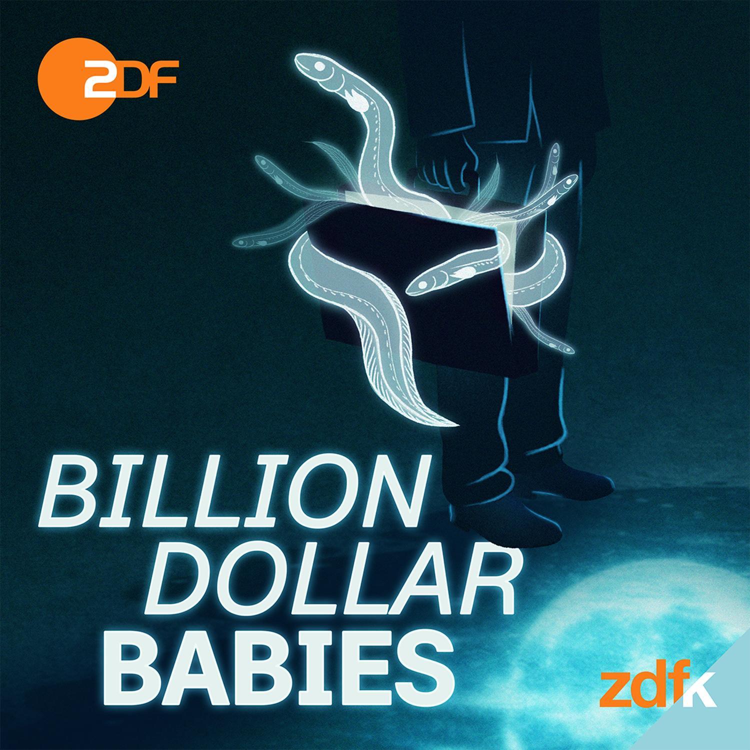 Podcast-Tipp: BILLION DOLLAR BABIES – Der Aal und die Gier