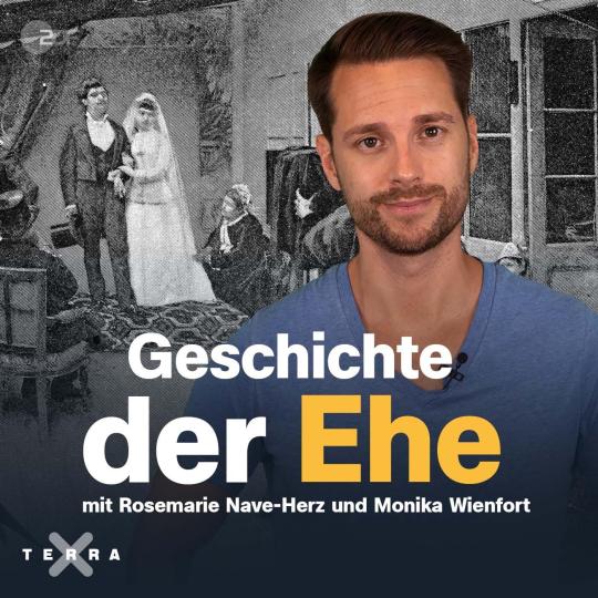 Terra X History - Der Podcast: Die Ehe und ihre Geschichte