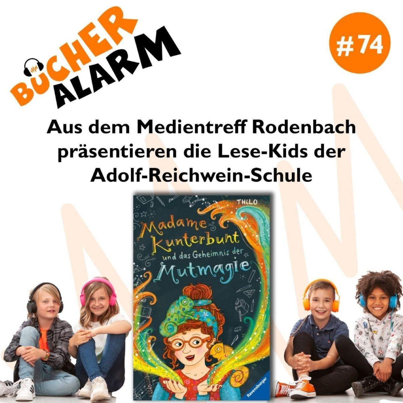 "Madame Kunterbunt und das Geheimnis der Mutmagie" mit den Lese-Kids der Adolf-Reichwein-Schule aus dem Medientreff in Rodenbach "Madame Kunterbunt und das Geheimnis der Mutmagie" mit den Lese-Kids der Adolf-Reichwein-Schule aus dem Medientreff in Rodenbach